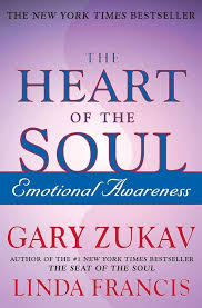 The Heart of the Soul by Gary Zukav